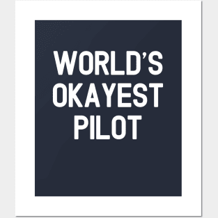 World's Okayest Pilot #1- Gift For Pilot Posters and Art